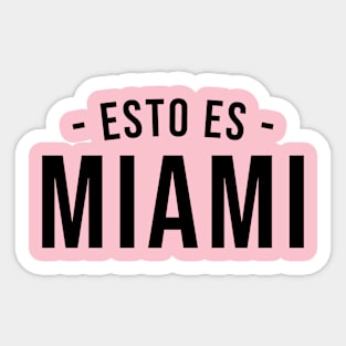 Esto Es Miami Soccer City Supporter Sticker